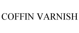 COFFIN VARNISH trademark