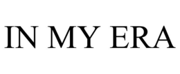 IN MY ERA trademark