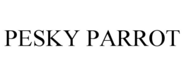 PESKY PARROT trademark
