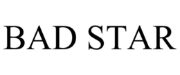 BAD STAR trademark