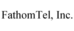 FATHOMTEL, INC. trademark