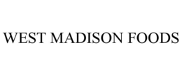 WEST MADISON FOODS trademark