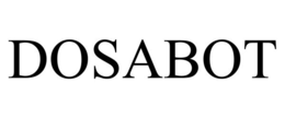 DOSABOT trademark