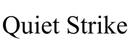 QUIET STRIKE trademark