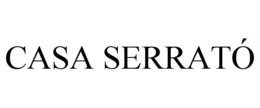 CASA SERRATÓ trademark