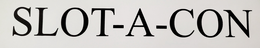 SLOT-A-CON trademark
