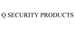 Q SECURITY PRODUCTS trademark
