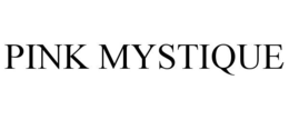 PINK MYSTIQUE trademark