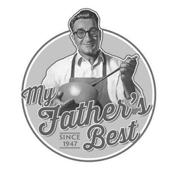 MY FATHER'S BEST SINCE 1947 trademark