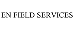 EN FIELD SERVICES trademark