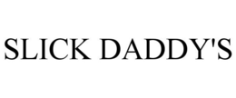 SLICK DADDY'S trademark