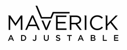 MAVERICK ADJUSTABLE trademark
