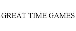GREAT TIME GAMES trademark