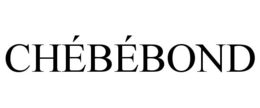 CHÉBÉBOND trademark