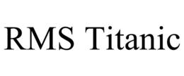 RMS TITANIC trademark