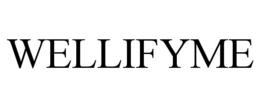 WELLIFYME trademark