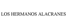 LOS HERMANOS ALACRANES trademark