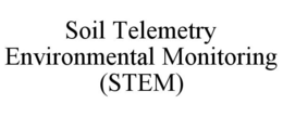 SOIL TELEMETRY ENVIRONMENTAL MONITORING (STEM) trademark