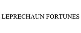 LEPRECHAUN FORTUNES trademark