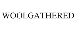 WOOLGATHERED trademark