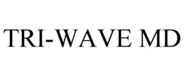TRI-WAVE MD trademark