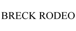 BRECK RODEO trademark