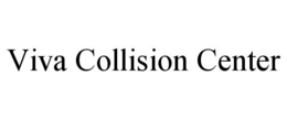 VIVA COLLISION CENTER trademark