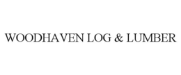 WOODHAVEN LOG & LUMBER trademark