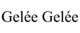 GELÉE GELÉE trademark