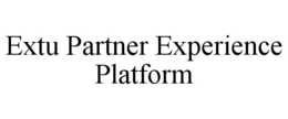 EXTU PARTNER EXPERIENCE PLATFORM trademark