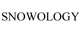 SNOWOLOGY trademark