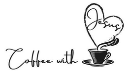 COFFEE WITH JESUS trademark