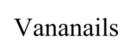 VANANAILS trademark