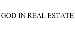 GOD IN REAL ESTATE trademark