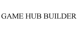 GAME HUB BUILDER trademark