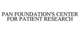PAN FOUNDATION'S CENTER FOR PATIENT RESEARCH trademark