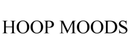 HOOP MOODS trademark