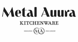 METAL AUURA KITCHENWARE DESIGNED M A FOR LUXURY trademark