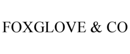 FOXGLOVE & CO trademark