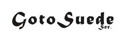 GOTO SUEDE SER. trademark