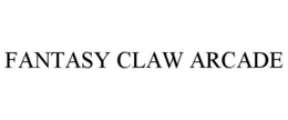FANTASY CLAW ARCADE trademark