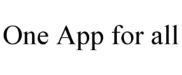 ONE APP FOR ALL trademark