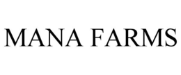 MANA FARMS trademark