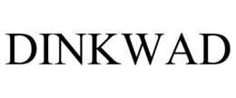 DINKWAD trademark
