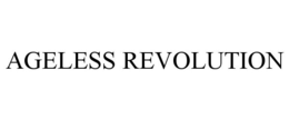 AGELESS REVOLUTION trademark
