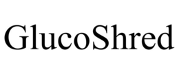 GLUCOSHRED trademark