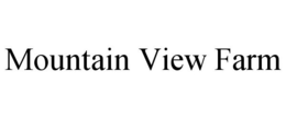 MOUNTAIN VIEW FARM trademark