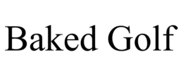 BAKED GOLF trademark