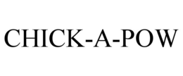 CHICK-A-POW trademark