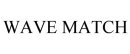 WAVE MATCH trademark